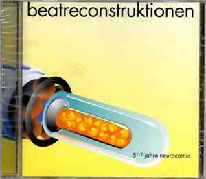 Various - Beatreconstruktionen  - 5 1/2 Jahre Neurocomic
