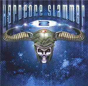 Various - Hardcore Slammer 2