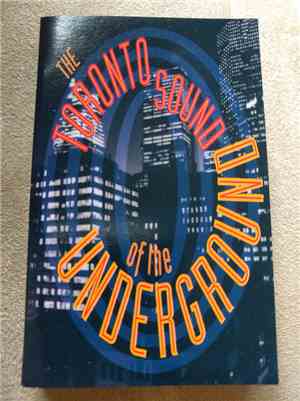 Various - The Toronto Sound Of The Underground