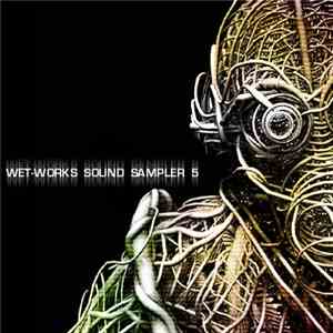 Various - Wet-Works Sound Sampler Vol. 5