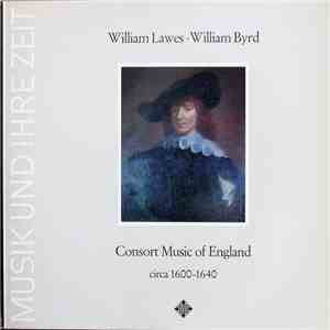 William Lawes • William Byrd - Consort Music Of England - Circa 1600-1640