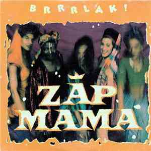 Zap Mama - Brrrlak !