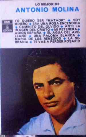 Antonio Molina  - Lo Mejor De Antonio Molina