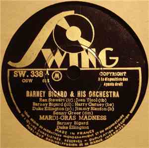 Barney Bigard & His Orchestra - Mardi-Gras Madness / Watch The Birdie