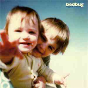 Bedbug - Happiest Of Hours