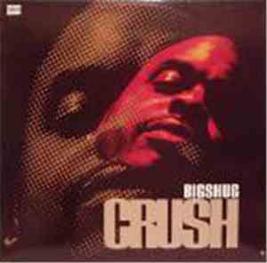 Big Shug - Crush / Official