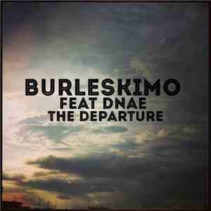 Burleskimo - The Departure EP