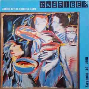 Cassiber - Man Or Monkey