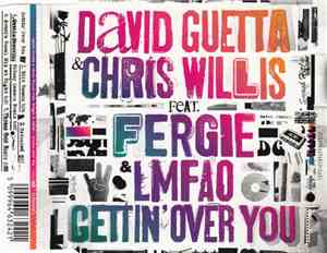 David Guetta & Chris Willis Feat. Fergie  & LMFAO - Gettin' Over You