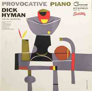 Dick Hyman And His Orchestra - Provocative Piano