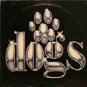 Dogs  - Dogs