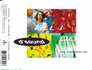 D'Sound - All I Wanna Do