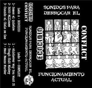 Ecocidio, Conflict  - Sonidos Para Derrocar El Funcionamiento Actual