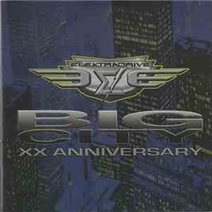 Elektradrive - Big City - XX Anniversary