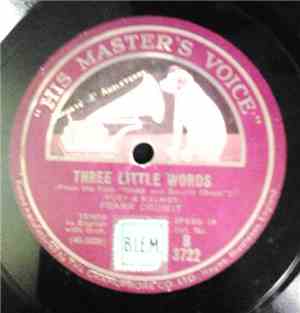 Frank Crumit - Three Little Words / I Miss A Little Miss