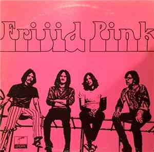 Frijid Pink - Frijid Pink