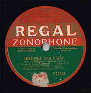 Gladys Moncrieff - Love Will Find A Way / Vilia
