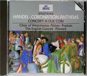 Handel - Choir Of Westminster Abbey, Preston, English Concert, The, Pinnock ...