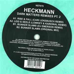 Heckmann - Dark Matters Remixes Pt. 2
