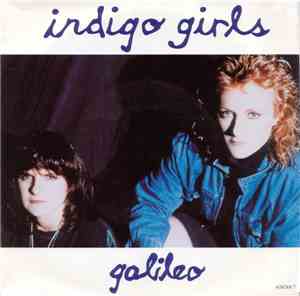 Indigo Girls - Galileo