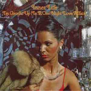 Inner Life - I'm Caught Up (In A One Night Love Affair)