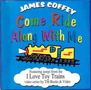 James Coffey - Come Ride Along With Me