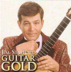 Jim Stafford - Guitar Gold
