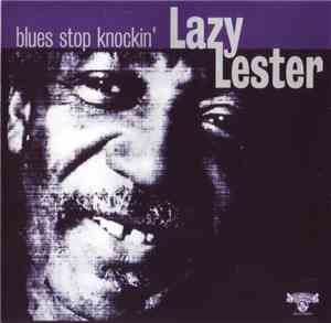 Lazy Lester - Blues Stop Knockin'
