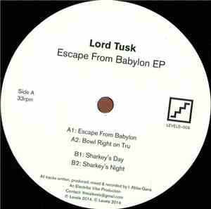 Lord Tusk - Escape From Babylon EP
