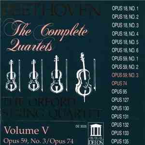 Ludwig Van Beethoven, Orford String Quartet - The Complete Quartets, Vol. 5