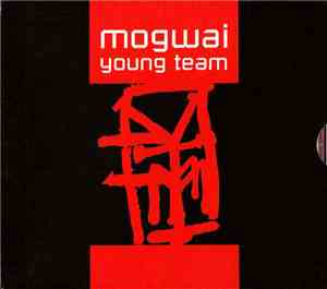 Mogwai - Young Team