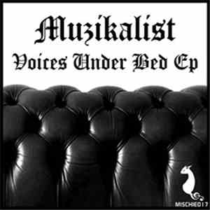 Muzikalist - Voices Under Bed EP