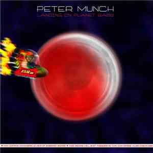 Peter Munch - Landing On Planet Bass
