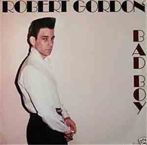 Robert Gordon  - Bad Boy