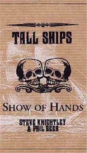 Show Of Hands  - Tall Ships