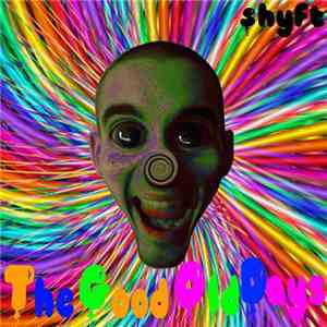 Shyft  - The Good Old Days