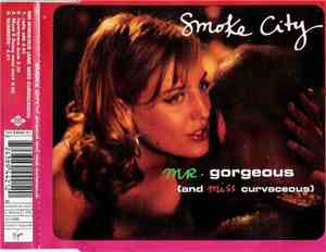 Smoke City - Mr Gorgeous (And Miss Curvaceous)
