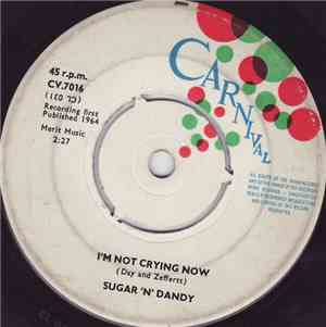 Sugar 'N' Dandy - I'm Not Crying Now / Blues Got A Hold On Me