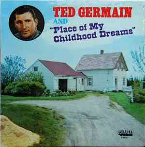 Ted Germain - Place Of My Childhood Dreams