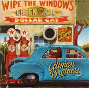 The Allman Brothers Band - Wipe The Windows, Check The Oil, Dollar Gas