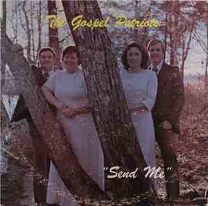 The Gospel Patriots - Send Me