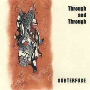 Through And Through, Subterfuge  - Split