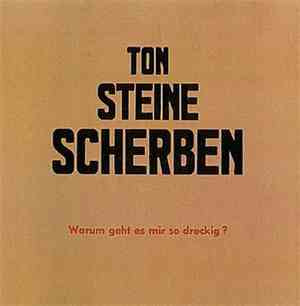 Ton Steine Scherben - Warum Geht Es Mir So Dreckig?