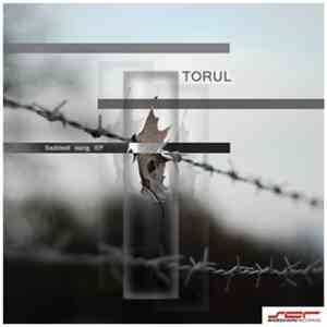 Torul - Saddest Song
