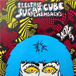 Various - Electric Sugarcube Flashbacks Vol. 4
