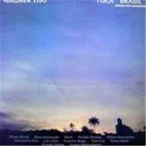 Wagner Tiso - Toca Brasil (Arraial Das Candongas)