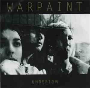 Warpaint - Undertow