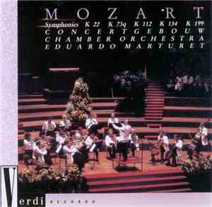 Wolfgang Amadeus Mozart, Concertgebouw Chamber Orchestra, Eduardo Marturet  ...