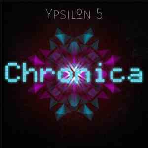 Ypsilon 5 - Chronica