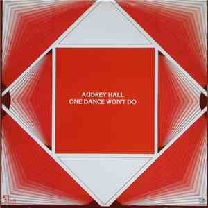 Audrey Hall - One Dance Won't Do
